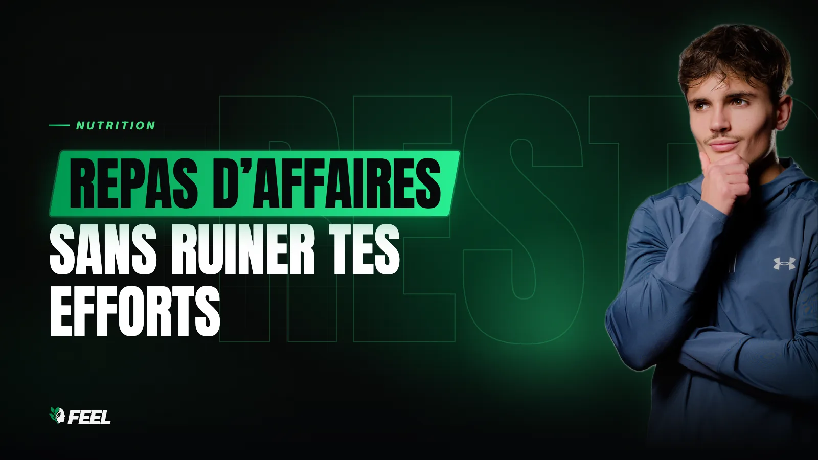 Repas d'affaires : comment manger au restaurant sans ruiner tes efforts